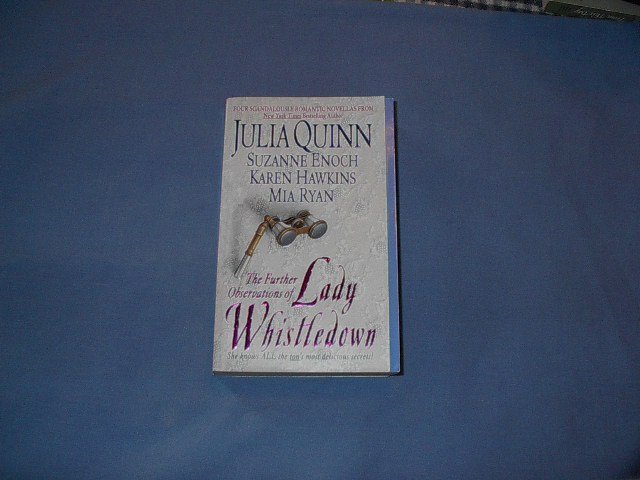 The Further Observations of Lady Whistledown by Suzanne Enoch, Julia Quinn,