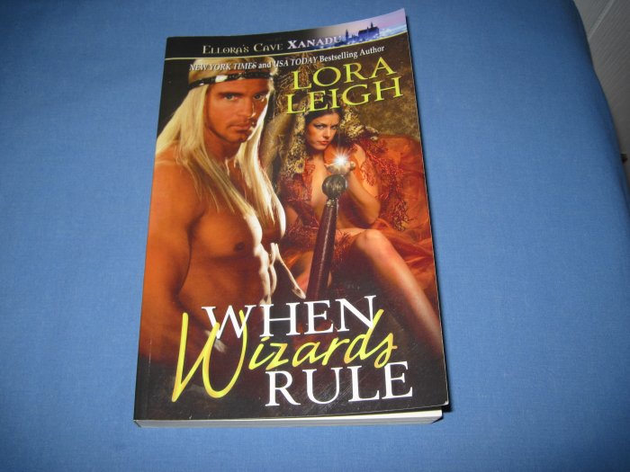 When Wizards Rule by Lora Leigh (Ellora's Cave)