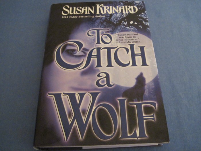 To Catch A Wolf by Susan Krinard BCE