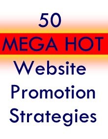 50 MEGA HOT WAYS TO PROMOTE A WEBSITE