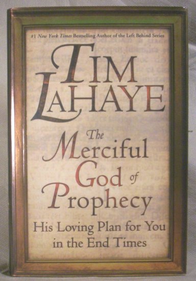 The Merciful God of Prophecy, Tim LaHaye, NN