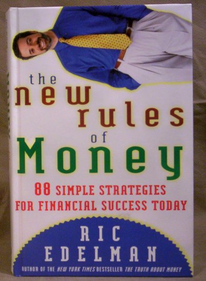 The New Rules of Money, 88 Simple Strategies for Financial Success Today