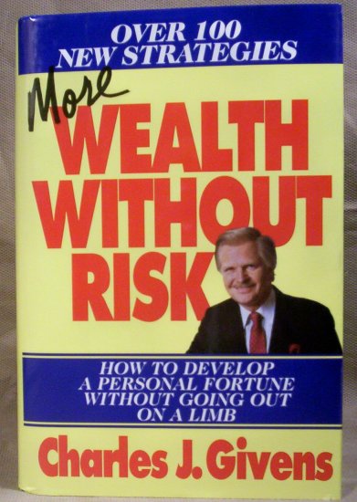 More Wealth Without Risk, Charles J. Givens