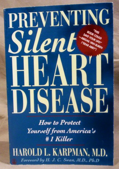 Preventing Silent Heart Disease, Harold L. Karpman, M.D.