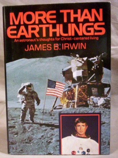 More Than Earthlings, James B. Irwin