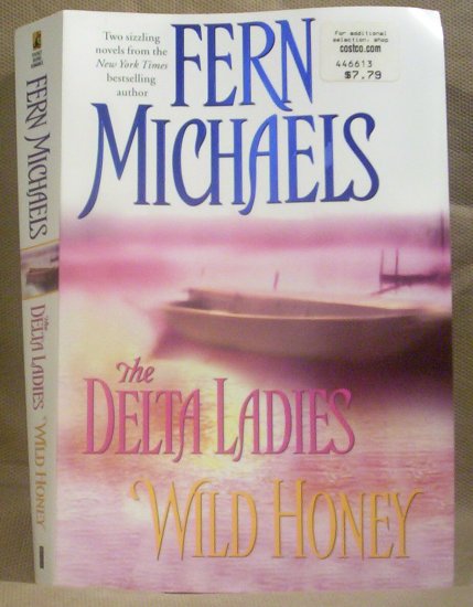 The Delta Ladies Wild Honey, Fern Michaels