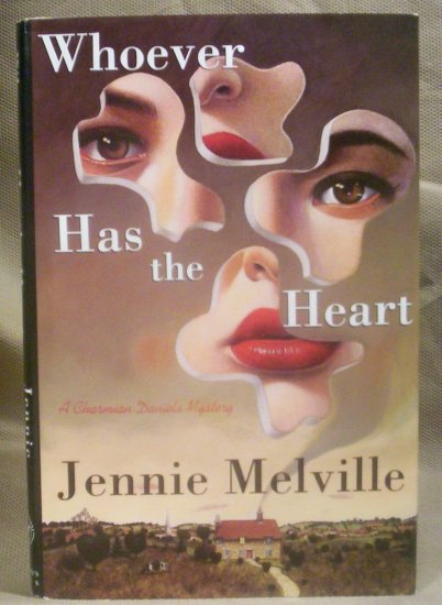 Whoever Has the Heart, Charmain Daniels Mystery, Jennie Melville