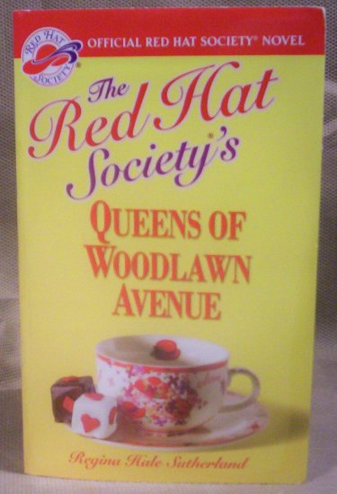 the Red Hat Society's Queens of Woodlawn Avenue, Regina Sutherland