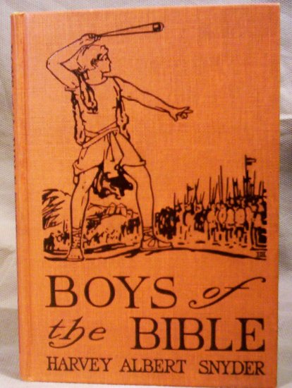 Vintage, Boys of the Bible, Harvey Albert Snyder, 1929, with illust.