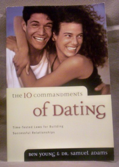 The 10 Commandments of Dating, Ben Young and Dr. Samuel Adams