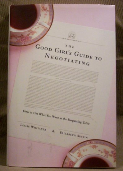 The Good Girl's Guide to Negotiating