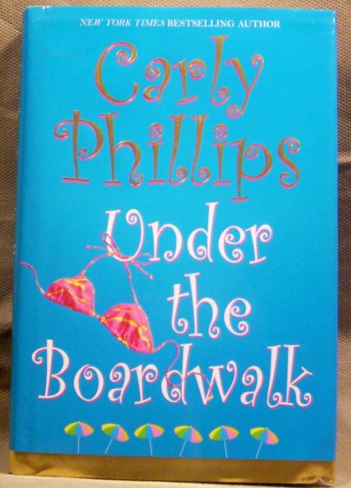 Under the Boardwalk, Carly Phillips