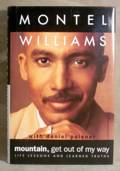 Montel Williams, Mountain, Get Out of My Way