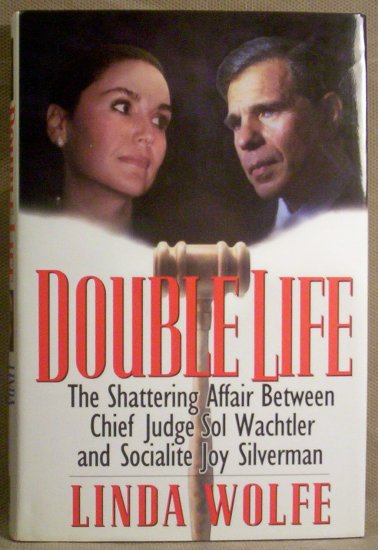 Double Life, Shattering Affair Between Chief Judge Sol Wachtler and Joy Silverman
