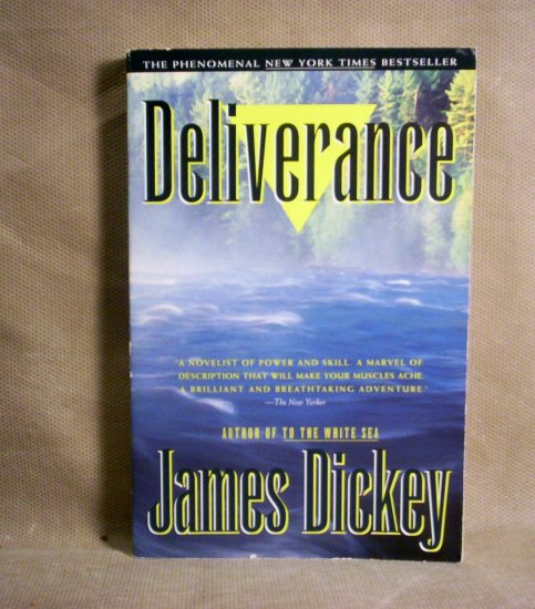Deliverance, by James Dickey