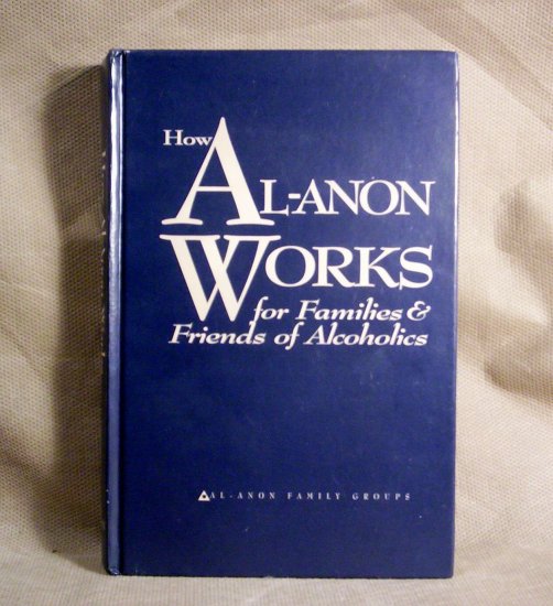How Al-Anon Works for Families and Friends of Alcoholics