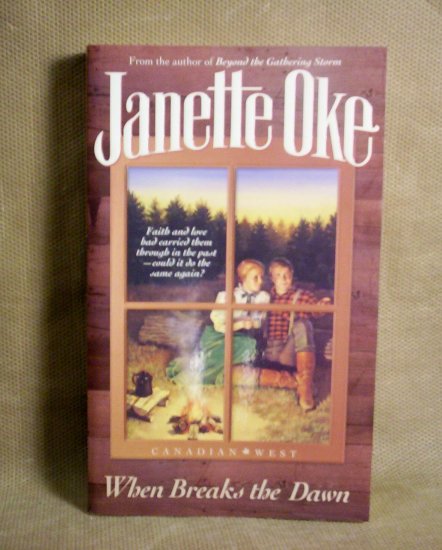 When Breaks the Dawn by Janette Oke, Canadian West