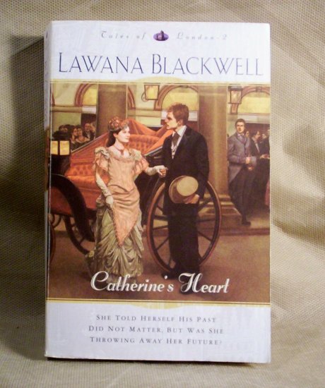 Catherine's Heart by Lawana Blackwell