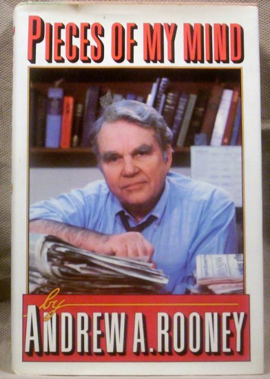 Pieces of My Mind by Andy A. Rooney