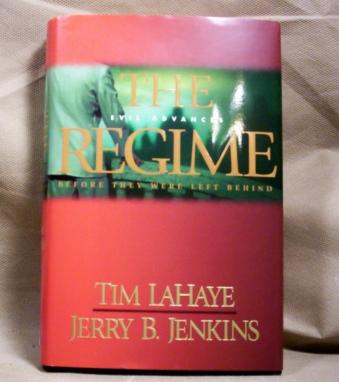 The Regime, Evil Advances by Tim LaHaye