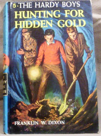 #5, The Hardy Boys, Hunting for Hidden Gold by Franklin W. Dixon, 1963