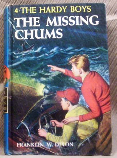 #4, The Hardy Boys, The Missing Chums by Franklin W. Dixon, 1962
