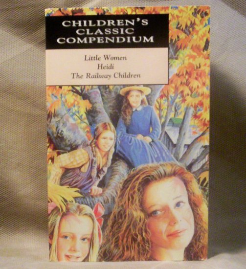 Children's Classic Compendium, Little Women, Heidi, The Railway Children