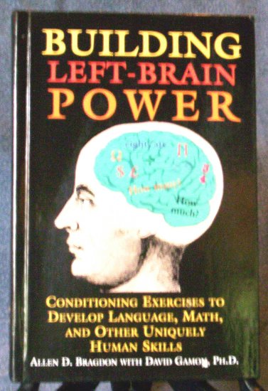 Building Left-Brain Power by Allen D. Bragdon,