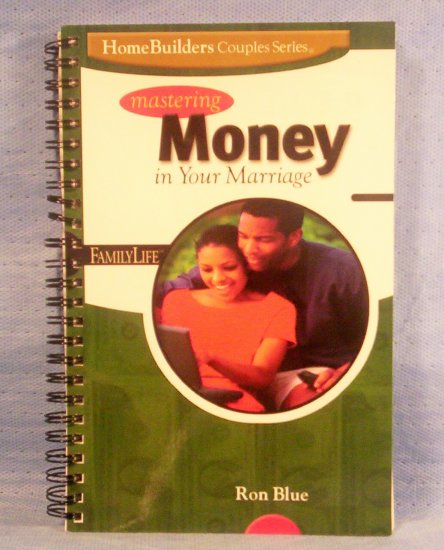 Mastering Money in Your Marriage, HomeBuilders Couples Series