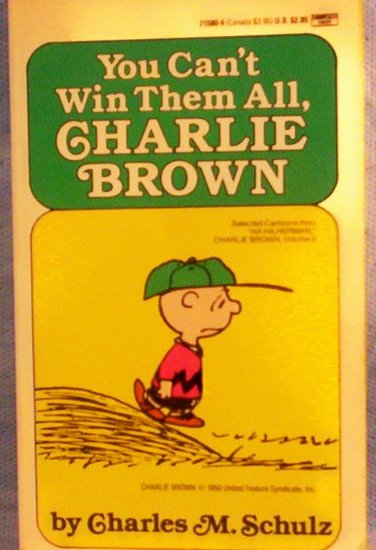 You Can't Win Them All, CHARLIE BROWN, Charles M. Schulz