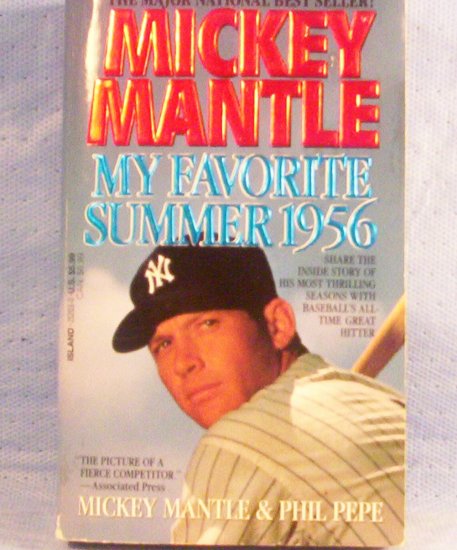My Favorite Summer 1956, Mickey Mantle