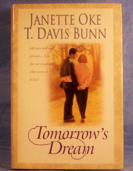 Tomorrow's Dream, Janette Oke, T. Davis Bunn