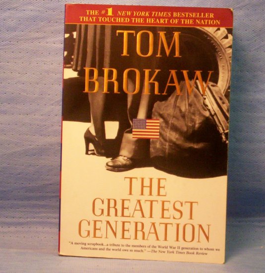 The Greatest Generation, Tom Brokaw
