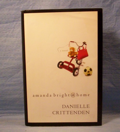Amanda Bright @ Home, Danielle Crittenden, FREE SHIPPING