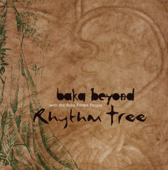 BAKA BEYOND - FOREST PEOPLE - RHYTHM TREE - CAMEROON - AFRICA - CD