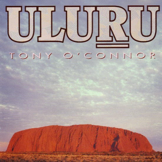 TONY O´CONNOR - ULURU - AUSTRALIA - DIDGERIDOO - CD