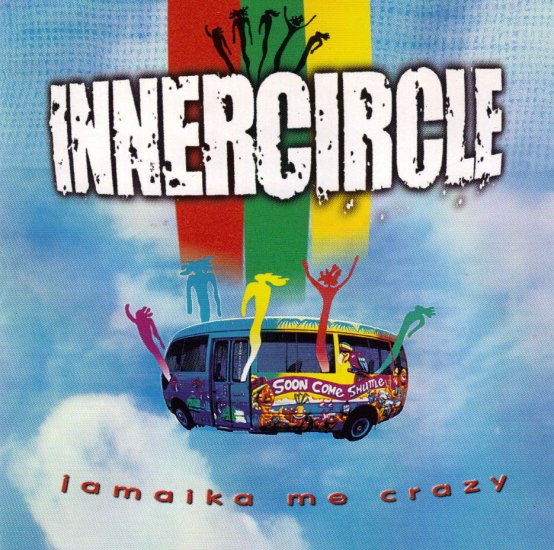 INNER CIRCLE - JAMAIKA ME CRAZY - JAMAICA - REGGAE - CD
