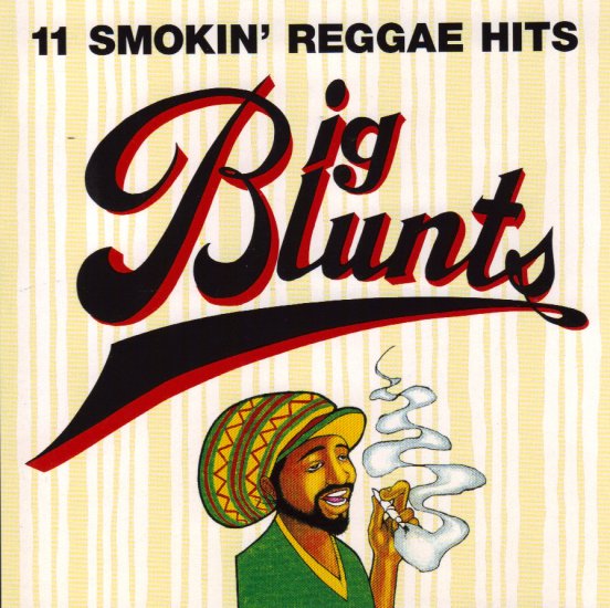 BIG BLUNTS - 11 SMOKIN´REGGAE HITS - LONE RANGER - WAYNE SMITH - SUGAR MINOTT - CD