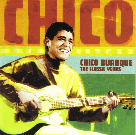 CHICO BUARQUE - THE CLASSIC YEARS - SONHO DE UM CARNAVAL - BRAZIL - BRASIL - CD