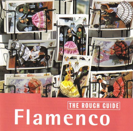 TOMASA LA MACANITA - JOSE SOTO - DIEGO CARRASCO - THE ROUGH GUIDE - SPAIN - FLAMENCO - CD