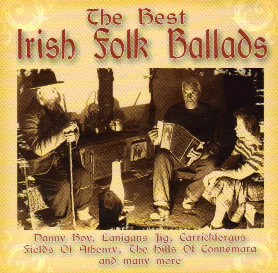 THE BEST IRISH FOLK BALLADS - VICTORY WALTZ - MAGGIE - DANNY BOY - IRELAND - CELTIC - CD