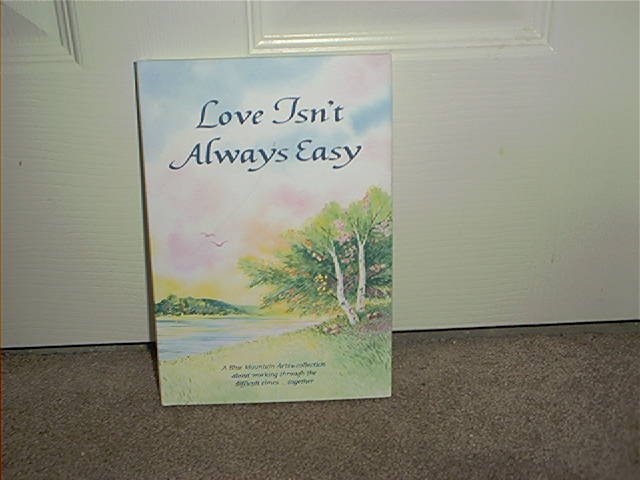 LOVE ISN'T ALWAYS EASY ~INSPIRATIONAL~ BOOK BRAND NEW!