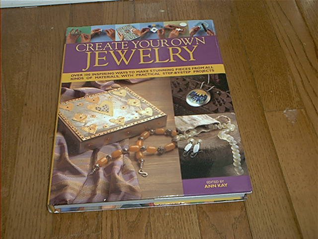 CREATE YOUR OWN JEWELRY BOOK EXC COND! HARDCOVER 2006 ~100 PROJECTS~