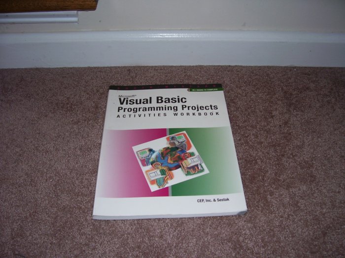 MICROSOFT VISUAL BASIC PROGRAMMING PROJECTS ACTIVITES Workbook UNUSED!