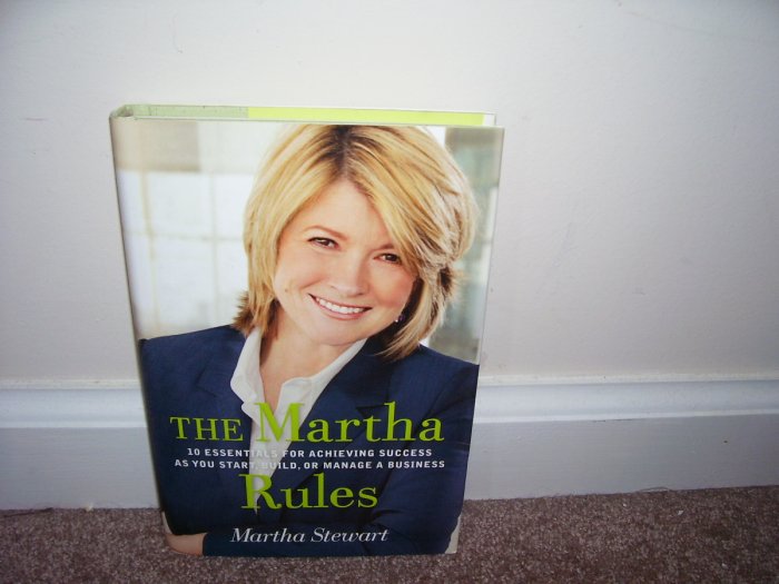 Martha Stewart ~ THE MARTHA RULES ~ Book NEW! 10 ESSENTIALS FOR ACHIEVING SUCCESS!