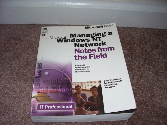 Microsoft MANAGING A WINDOWS NT NETWORK NOTES FROM THE FIELD BOOK w/SEALED CD-ROM!