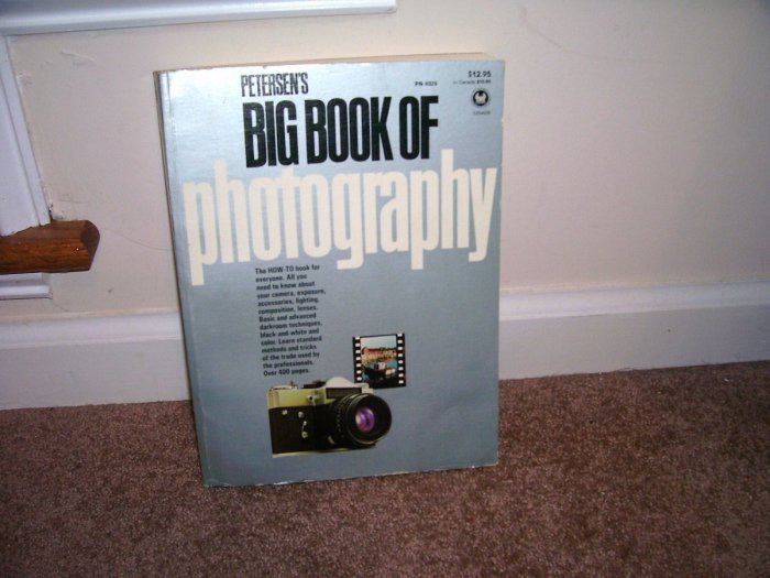 PETERSEN'S BIG BOOK OF PHOTOGRAPHY By Kalton Iahue VG