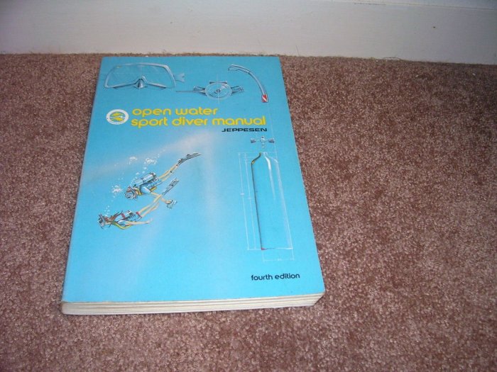 OPEN WATER SPORT DIVER MANUAL FOURTH EDITION 1984 Jeppesen