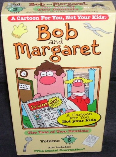 BOB AND MARGARET * A TALE OF TWO DENTISTS * VOLUME 3 VHS NEW!