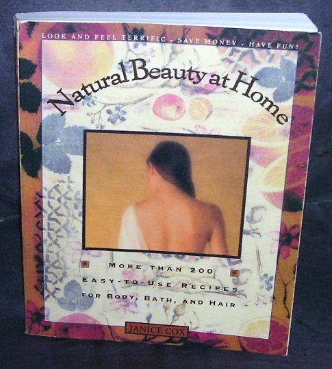 NATURAL BEAUTY AT HOME Book * FIRST EDITION * By Janice Cox EXCELLENT COND!